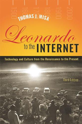 Паперова книга «Leonardo to the Internet: Technology and Culture from the Renaissance to the Present», автор Томас Дж. Міса - фото №1