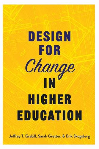 Бумажная книга «Design for Change in Higher Education», авторов Эрик Скогсберг, Джеффри Т. Грабилл, Сара Греттер - фото №1