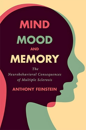[object Object] «Mind, Mood, and Memory: The Neurobehavioral Consequences of Multiple Sclerosis», автор Ентоні Файнштейн - фото №1