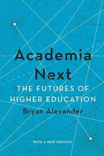 Бумажная книга «Academia Next: The Futures of Higher Education», автор Брайан Александр - фото №1