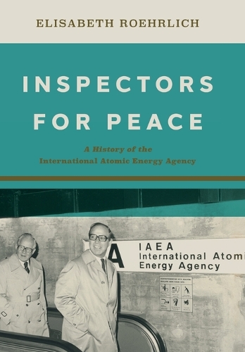 Бумажная книга «Inspectors for Peace: A History of the International Atomic Energy Agency», автор Элизабет Рорлих - фото №1