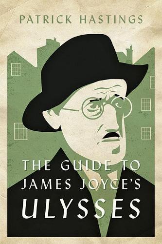 Бумажная книга «The Guide to James Joyce's Ulysses», автор Патрик Хастингс - фото №1