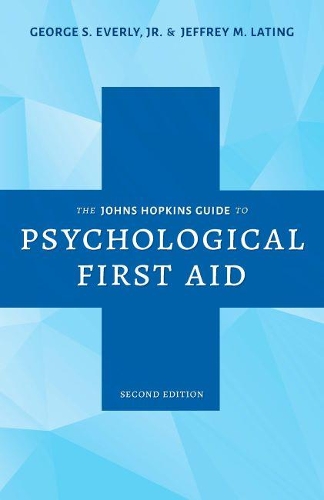 Бумажная книга «The Johns Hopkins Guide to Psychological First Aid», авторов Джордж С. Эверли, Джеффри М. Лэтинг - фото №1
