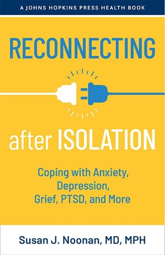 Бумажная книга «Reconnecting after Isolation: Coping with Anxiety, Depression, Grief, PTSD, and More», автор Сьюзен Дж. Нунан - фото №1