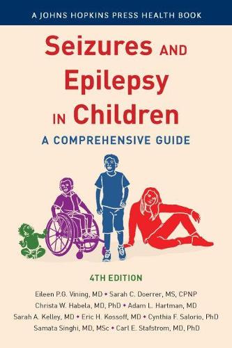 Паперова книга «Seizures and Epilepsy in Children: A Comprehensive Guide», авторів Адам Гартман, Карл Стафстром, Кріста Хабела, Синтія Салоріо, Ейлін П. Г. Вайнінг, Ерік Коссофф, Самата Сінгхі, Сара Дорер, Сара Келлі - фото №1