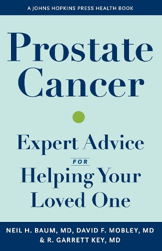 Бумажная книга «Prostate Cancer: Expert Advice for Helping Your Loved One», авторов Дэвид Мобли, Нил Х. Баум, Ричард Г. Ки - фото №1
