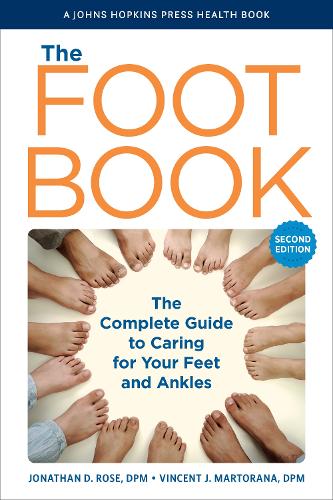 Бумажная книга «The Foot Book: The Complete Guide to Caring for Your Feet and Ankles», авторов Джонатан Д. Роуз, Винсент Дж. Марторана - фото №1