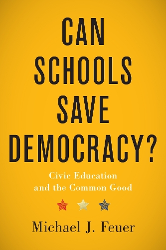 [object Object] «Can Schools Save Democracy?: Civic Education and the Common Good», автор Майкл Дж. Фойер - фото №1