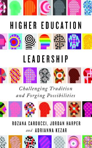 Паперова книга «Higher Education Leadership: Challenging Tradition and Forging Possibilities», автор Адріана Кезар - фото №1