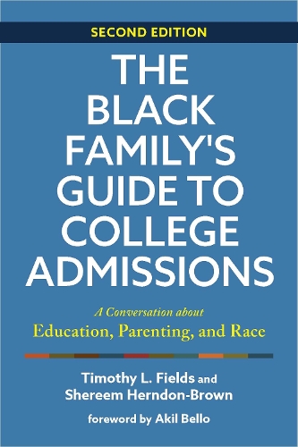 Бумажная книга «The Black Family's Guide to College Admissions: A Conversation about Education, Parenting, and Race», авторов Шерем Херндон-Браун, Тимоти Л. Филдс - фото №1