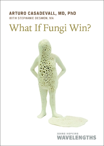 Паперова книга «What If Fungi Win?», автор Артуро Казадевалль - фото №1