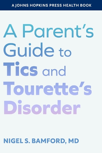 Паперова книга «A Parent's Guide to Tics and Tourette's Disorder», автор Найджел С. Бемфорд - фото №1