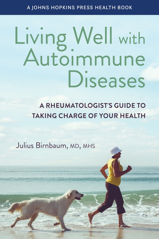 Бумажная книга «Living Well with Autoimmune Diseases: A Rheumatologist's Guide to Taking Charge of Your Health», автор Юлиус Бирнбаум - фото №1