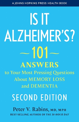 Бумажная книга «Is It Alzheimer's?: 101 Answers to Your Most Pressing Questions About Memory Loss and Dementia», автор Питер В. Рабинс - фото №1