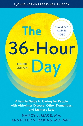 Бумажная книга «The 36-Hour Day: A Family Guide to Caring for People with Alzheimer Disease, Other Dementias, and Memory Loss», авторов Нэнси Л. Мейс, Питер В. Рабинс - фото №1