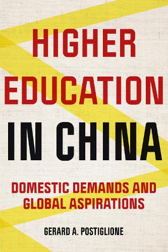Paper book «Higher Education in China: Domestic Demands and Global Aspirations», author Gerard A. Postiglione - фото №1