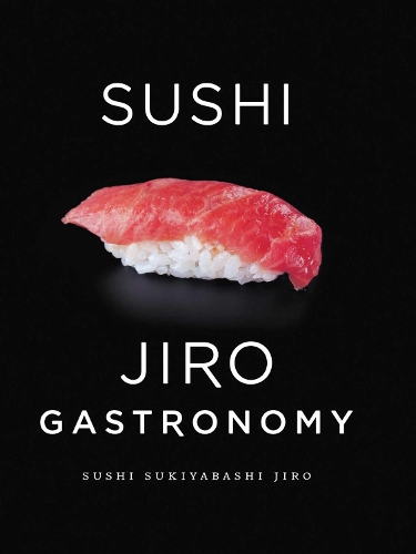Паперова книга «Sushi: Jiro Gastronomy», авторів Дзіро Оно, Йосікадзу Оно - фото №1