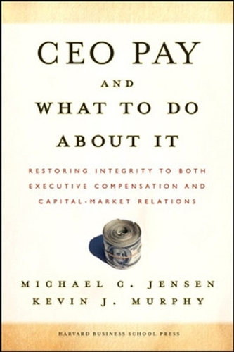 Бумажная книга «CEO Pay And What to Do About It», авторов Кевин Дж. Мерфи, Майкл К. Дженсен - фото №1