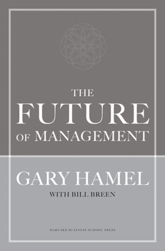 Паперова книга «The Future of Management», авторів Білл Брін, Гарі Хамел - фото №1