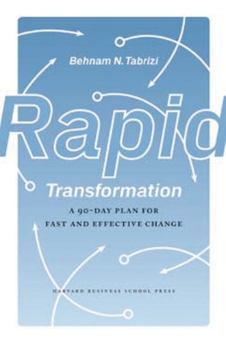 Бумажная книга «Rapid Transformation: A 90-Day Plan for Fast and Effective Change», автор Бехнам Н. Табризи - фото №1
