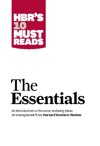 [object Object] «HBR'S 10 Must Reads: The Essentials: The Essentials», авторов Клейтон М. Кристенсен, Дэниел Гоулман, Майкл Э. Портер, Питер Ф. Друкер - фото №1