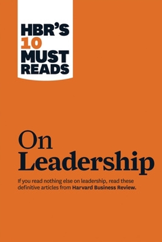 Бумажная книга «HBR's 10 Must Reads on Leadership (with featured article "What Makes an Effective Executive," by Peter F. Drucker)», авторов Билл Джордж, Дэниел Гоулман, Питер Ф. Друкер - фото №1