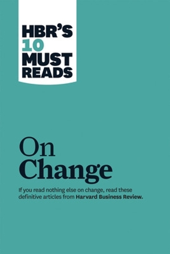 [object Object] «HBR's 10 Must Reads on Change Management (including featured article "Leading Change," by John P. Kotter)», авторів Джон П. Коттер, Рене А. Оборн, В. Чан Кім - фото №1