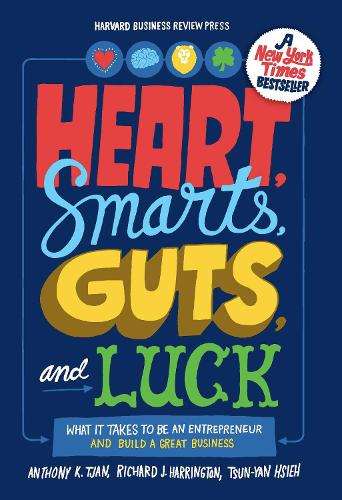 Паперова книга «Heart, Smarts, Guts, and Luck: What It Takes to Be an Entrepreneur and Build a Great Business», авторів Ентоні К. Тян, Річард Дж. Гаррінгтон, Цун-Ян Сьє - фото №1