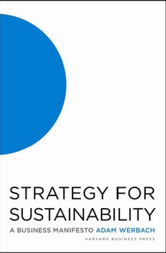 Паперова книга «Strategy for Sustainability: A Business Manifesto», автор Адам Вербах - фото №1