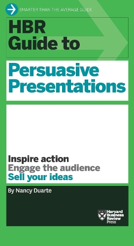 Бумажная книга «HBR Guide to Persuasive Presentations (HBR Guide Series)», автор Нэнси Дуарте - фото №1