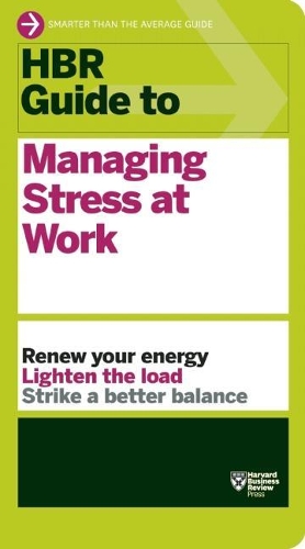[object Object] «HBR Guide to Managing Stress at Work (HBR Guide Series)», автор Гарвард Бизнесс Ревью - фото №1