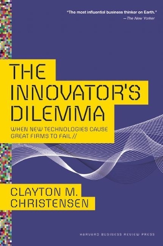 Бумажная книга «The Innovator's Dilemma: When New Technologies Cause Great Firms to Fail», автор Клейтон М. Кристенсен - фото №1
