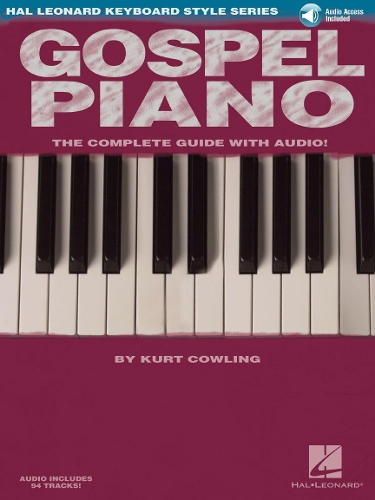 Бумажная книга «Gospel Piano: The Complete Guide with Audio!», автор Курт Коулинг - фото №1