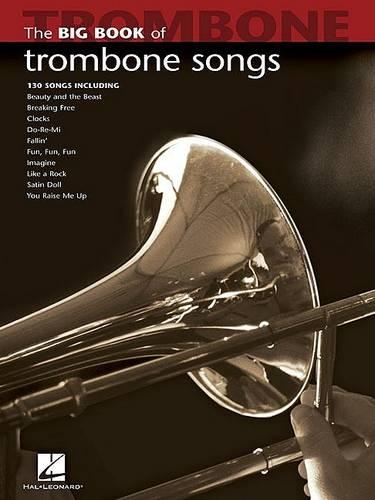 Бумажная книга «Big Book of Trombone Songs», автор Издательская корпорация Хэла Леонарда - фото №1
