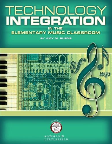 Паперова книга «Technology Integration in the Elementary Music Classroom», автор Емі М. Бернс - фото №1