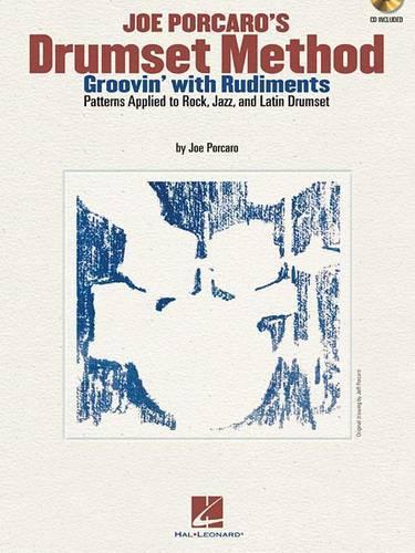 Бумажная книга «Joe Porcaro's Drumset Method: Groovin' with Rudiments», автор Джо Поркаро - фото №1
