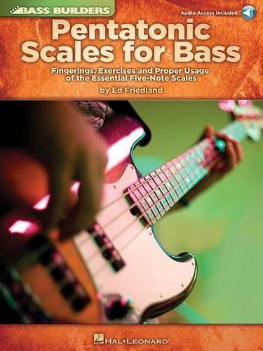Бумажная книга «Pentatonic Scales for Bass: Fingerings, Exercises and Proper Usage of the Essential Five-Note Scales», автор Эд Фридланд - фото №1