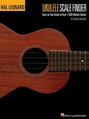Бумажная книга «Ukulele Scale Finder -: Easy-To-Use Guide to Over 1,300 Ukulele Scales», автор Чад Джонсон - фото №1