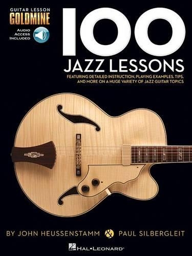 Бумажная книга «100 Jazz Lessons: Guitar Lesson Goldmine Series», авторов Джон Хойсенштамм, Пол Силберглейт - фото №1