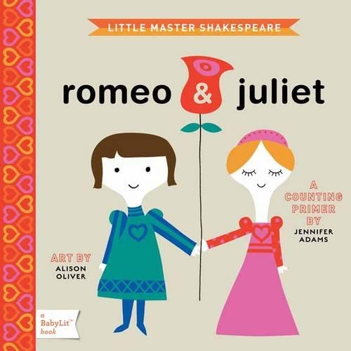 Бумажная книга «Romeo & Juliet: A BabyLit Counting Primer», автор Дженнифер Адамс - фото №1