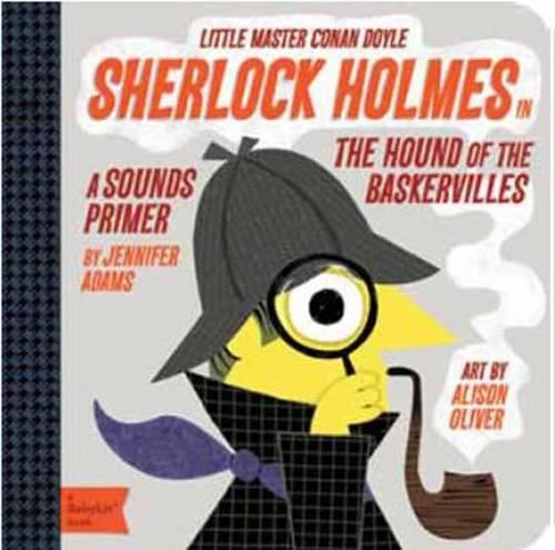 Бумажная книга «Little Master Conan Doyle Sherlock Holmes: A Sounds Primer», автор Дженнифер Адамс - фото №1