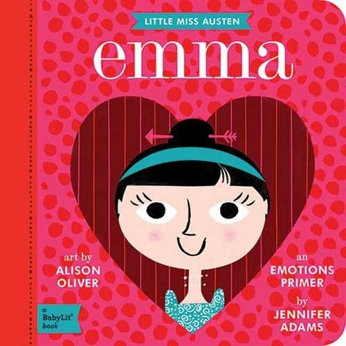 Бумажная книга «Little Miss Austen Emma: A BabyLit Emotions Primer», автор Дженнифер Адамс - фото №1