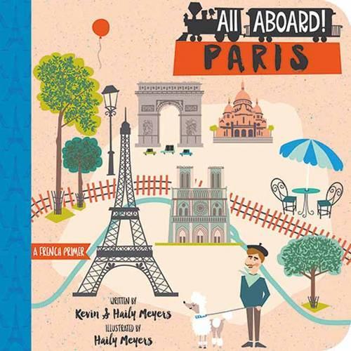Бумажная книга «All Aboard! Paris: A French Primer», автор Трейси Э. К'Мейер - фото №1