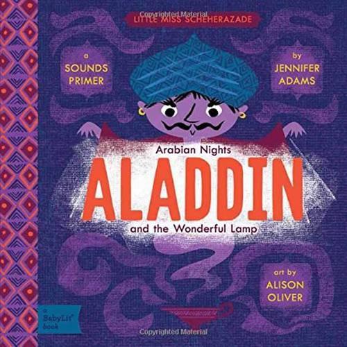 Бумажная книга «Aladdin and the Wonderfurful Lamp: A BabyLit Sounds Primer», автор Дженнифер Адамс - фото №1