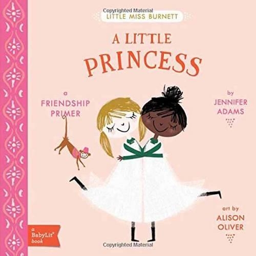 Бумажная книга «Little Princess: A BabyLit Friendship Primer», авторов Элисон Оливер, Дженнифер Адамс - фото №1