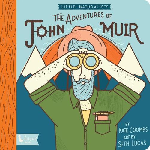 Бумажная книга «Adventures of John Muir, The: Little Naturalists: Little Naturalists», авторов Кейт Кумбс, Сет Лукас - фото №1