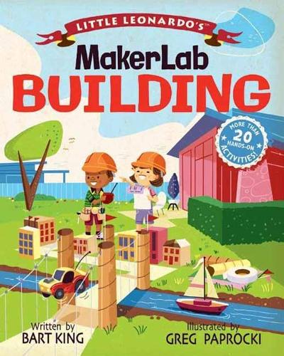Бумажная книга «Little Leonardo's Maker Lab: Building Book», автор Барт Кинг - фото №1