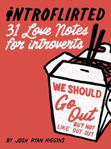 Бумажная книга «Introflirted. 31 Love Notes for Introverts», автор Джош Райан Хиггинс - фото №1