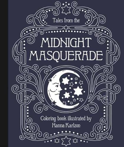 Бумажная книга «Tales from the Midnight Masquerade Coloring Book», автор Ханна Карлсон - фото №1