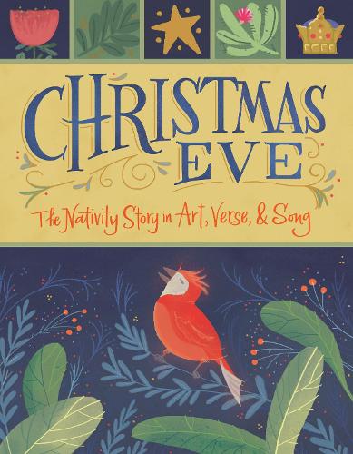 Бумажная книга «Christmas Eve: The Nativity Story in Art, Verse, and Song», автор Juicebox Designs - фото №1